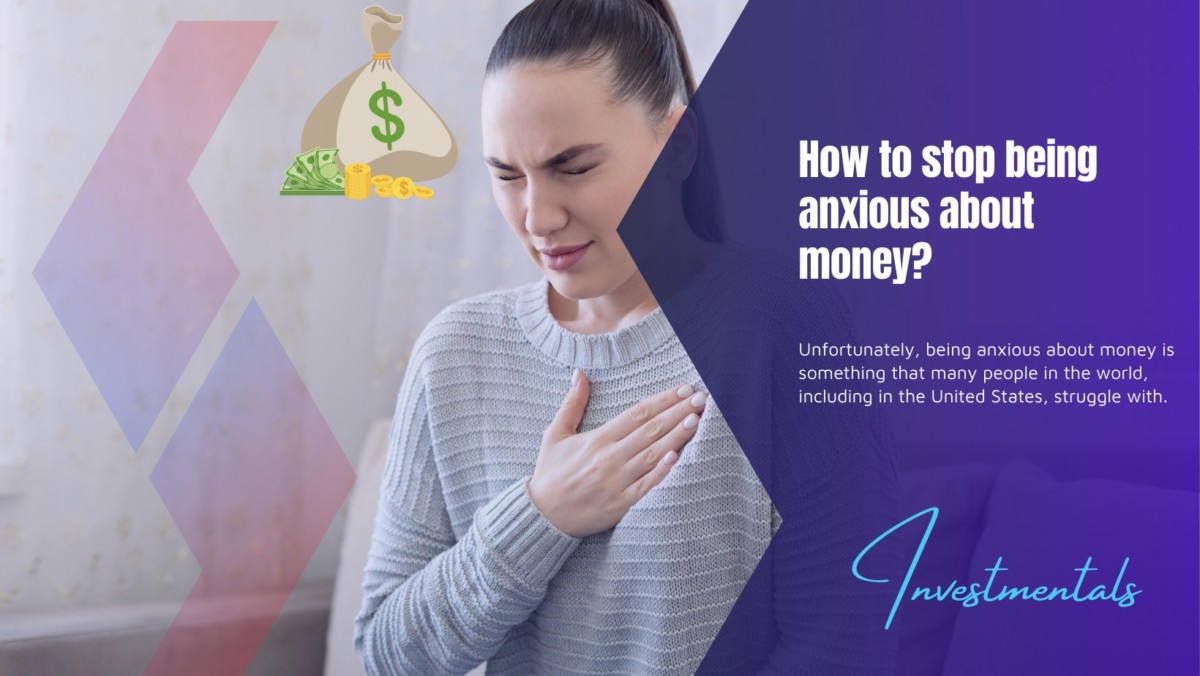 How to stop being anxious about money?