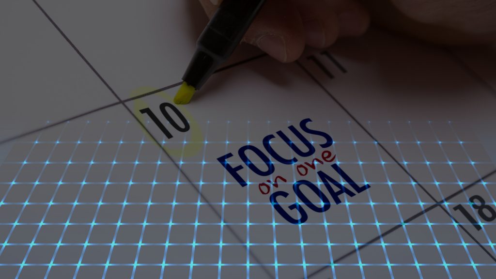 focus on one goal