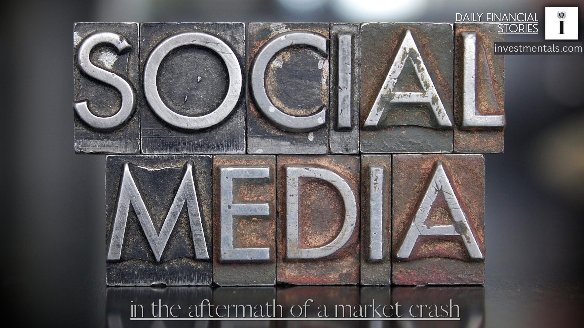 The Role of Social Media in the Aftermath of a Market Crash